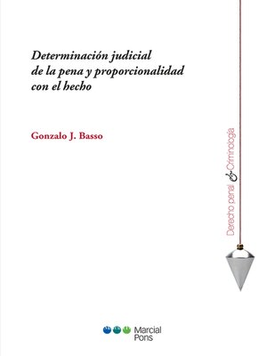 cover image of Determinación judicial de la pena y proporcionalidad con el hecho